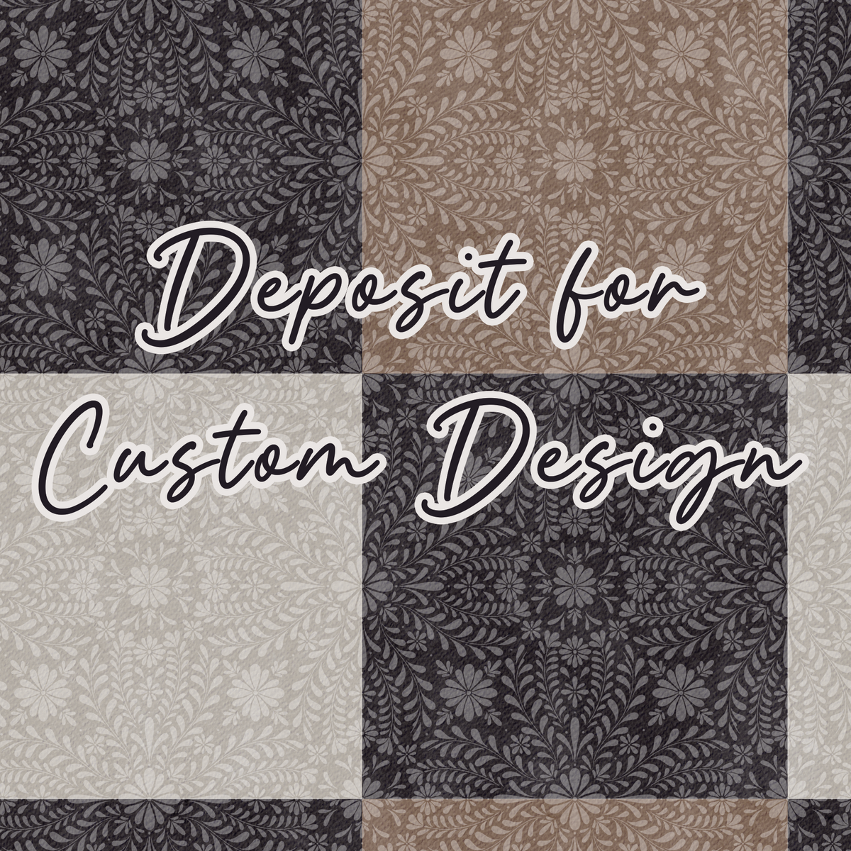 Deposit for Custom Design
